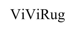 VIVIRUG trademark