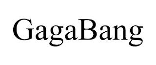 GAGABANG trademark