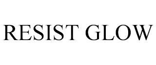 RESIST GLOW trademark