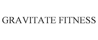 GRAVITATE FITNESS trademark