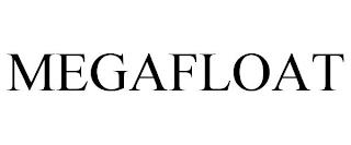 MEGAFLOAT trademark