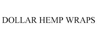 DOLLAR HEMP WRAPS trademark