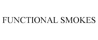 FUNCTIONAL SMOKES trademark