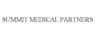 SUMMIT MEDICAL PARTNERS trademark