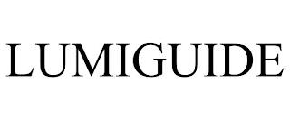 LUMIGUIDE trademark