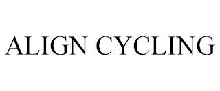 ALIGN CYCLING trademark