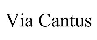 VIA CANTUS trademark