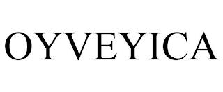 OYVEYICA trademark