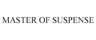 MASTER OF SUSPENSE trademark