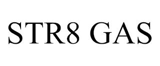 STR8 GAS trademark