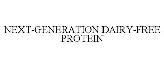 NEXT-GENERATION DAIRY-FREE PROTEIN trademark