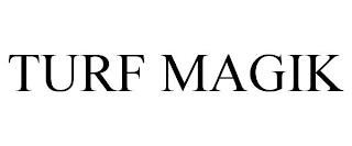 TURF MAGIK trademark