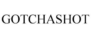 GOTCHASHOT trademark