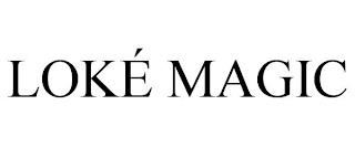 LOKÉ MAGIC trademark