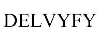 DELVYFY trademark