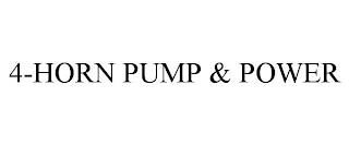 4-HORN PUMP & POWER trademark