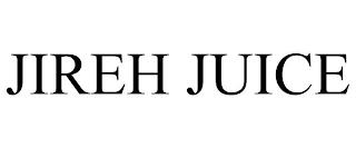 JIREH JUICE trademark