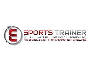 E SPORTS TRAINER (ELECTRONIC SPORTS TRAINER) THE DIGITAL COACH THAT SPEAKS YOUR LANGUAGE trademark