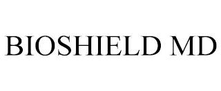 BIOSHIELD MD trademark