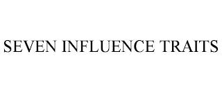 SEVEN INFLUENCE TRAITS trademark