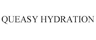 QUEASY HYDRATION trademark