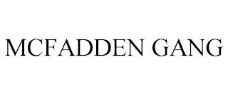 MCFADDEN GANG trademark