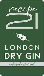 RECIPE 21 LONDON DRY GIN COLORFUL + SPIRITED trademark