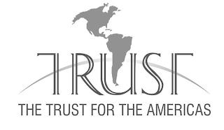 TRUST THE TRUST FOR THE AMERICAS trademark