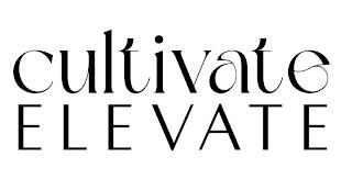 CULTIVATE ELEVATE trademark