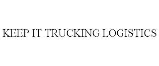 KEEP IT TRUCKING LOGISTICS trademark