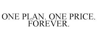 ONE PLAN. ONE PRICE. FOREVER. trademark