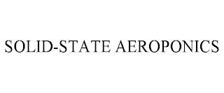 SOLID-STATE AEROPONICS trademark