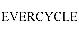 EVERCYCLE trademark