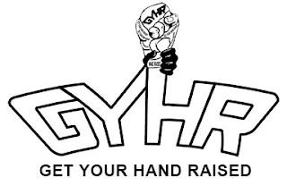 GYHR GYHR GET YOUR HAND RAISED trademark