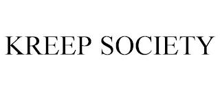 KREEP SOCIETY trademark