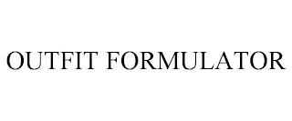 OUTFIT FORMULATOR trademark