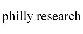 PHILLY RESEARCH trademark