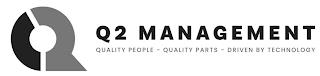 Q Q2 MANAGEMENT QUALITY PEOPLE - QUALITY PARTS - DRIVEN BY TECHNOLOGY trademark