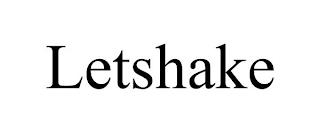 LETSHAKE trademark