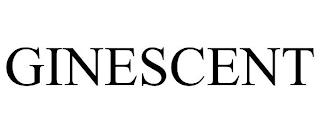 GINESCENT trademark