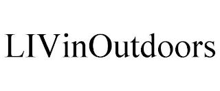 LIVINOUTDOORS trademark