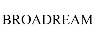 BROADREAM trademark