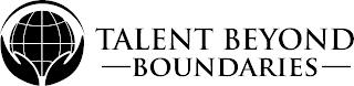 TALENT BEYOND BOUNDARIES trademark