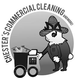 CHESTER'S COMMERCIAL CLEANING AND MORE! trademark