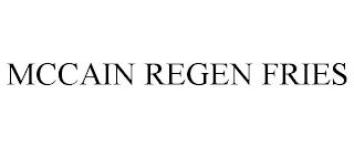 MCCAIN REGEN FRIES trademark