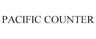 PACIFIC COUNTER trademark