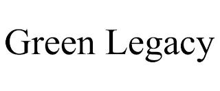 GREEN LEGACY trademark