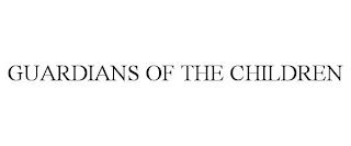 GUARDIANS OF THE CHILDREN trademark