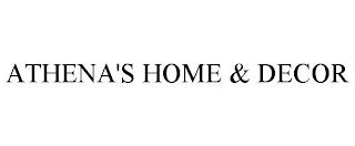 ATHENA'S HOME & DECOR trademark