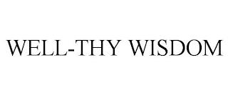 WELL-THY WISDOM trademark